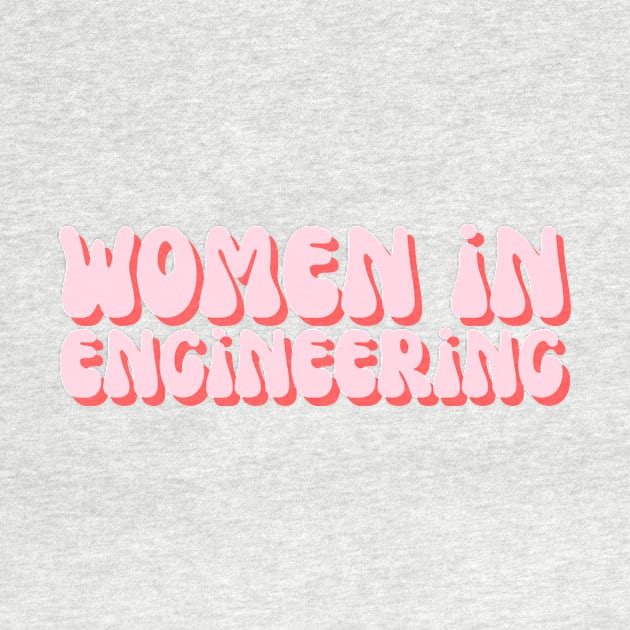 Pink Groovy Women in Engineering by emilykroll